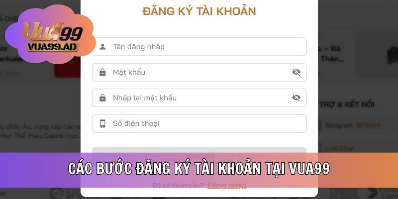 Các bước đăng ký tài khoản tại VUA99