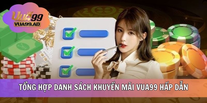 Đa dạng các khuyến mãi VUA99 cực kỳ giá trị