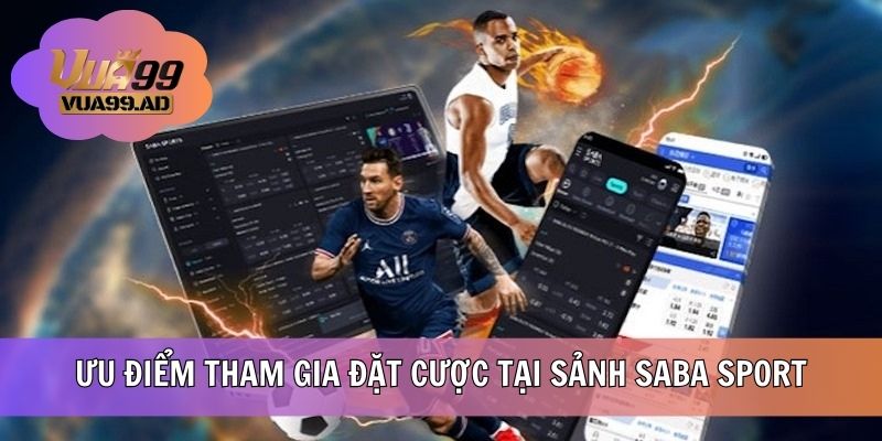 Ưu điểm tham gia đặt cược tại sảnh